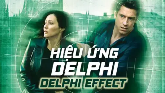 Poster phim Hiệu Ứng Delphi