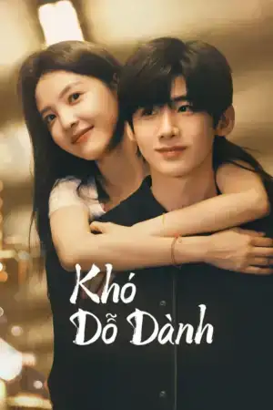 Poster phim Khó Dỗ Dành